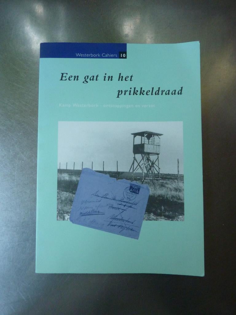 Een Gat In Het Prikkeldraad Kamp Westerbork - G. Abuys, Tweede Wereldoorlog, Ophalen of Verzenden, Zo goed als nieuw, Algemeen