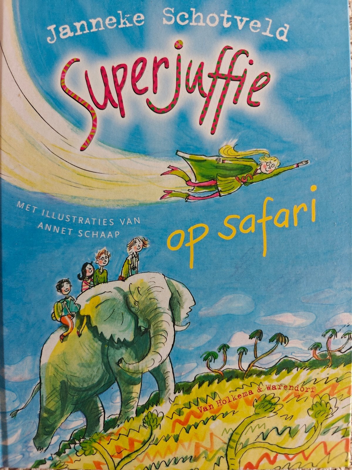 Superjuffie op safari - Janneke Schotveld, Ophalen of Verzenden, Zo goed als nieuw, Janneke Schotveld, Fictie algemeen