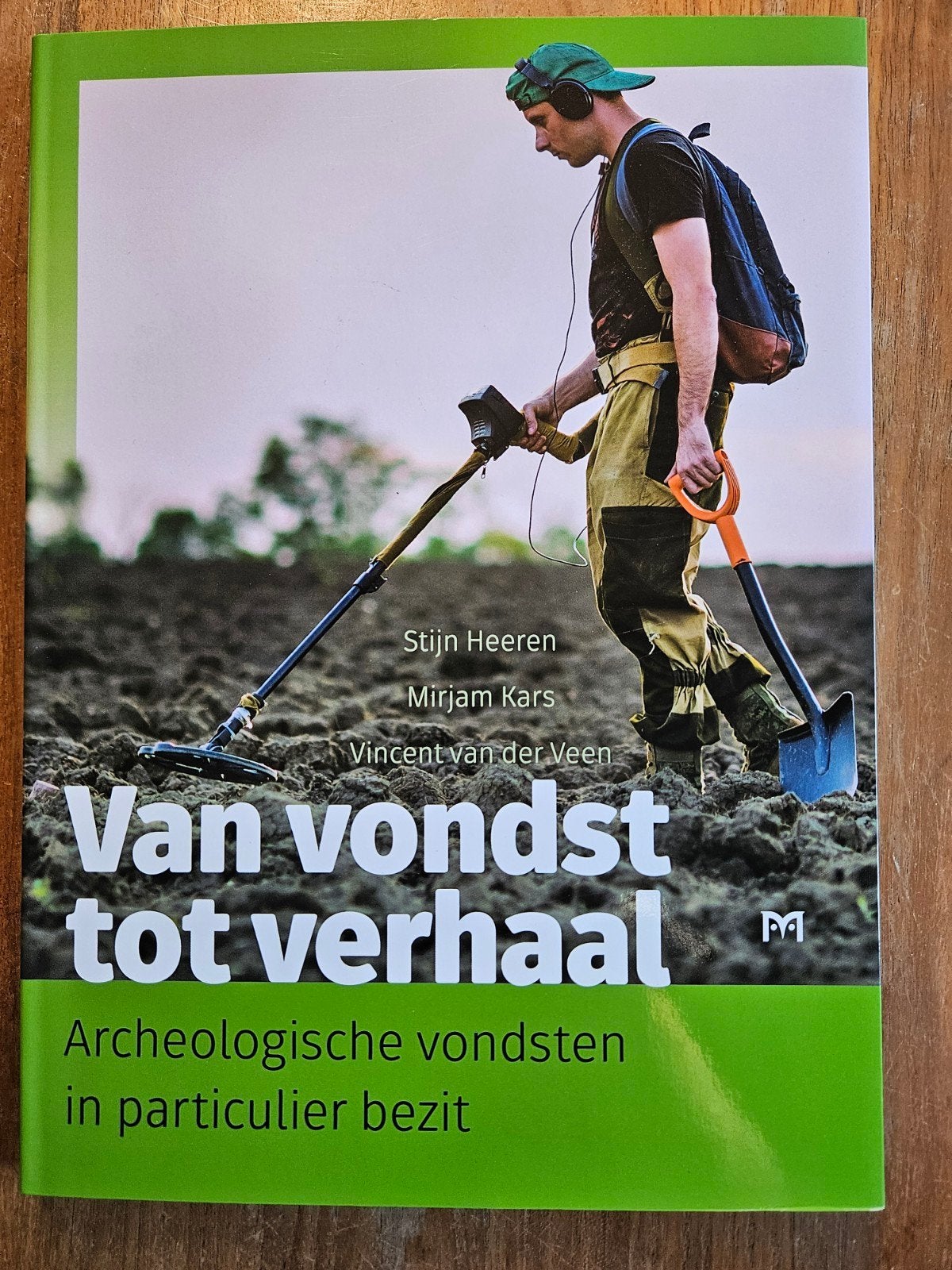 Van vondst tot verhaal: Archeologische vondsten in bezit, Ophalen of Verzenden, Zo goed als nieuw