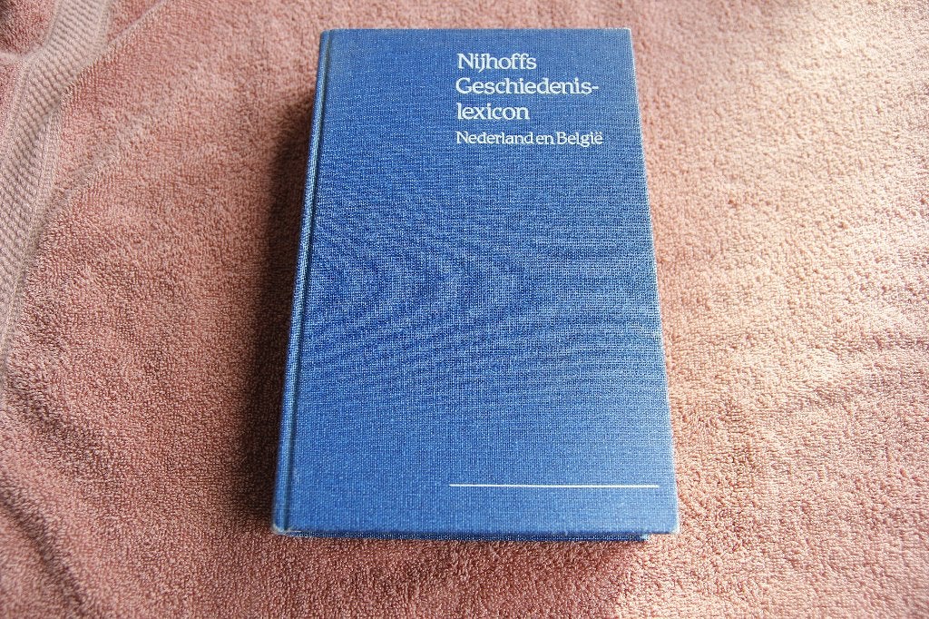 Nijhoffs geschiedenis lexicon Nederland en Belgie, Ophalen of Verzenden, Gelezen