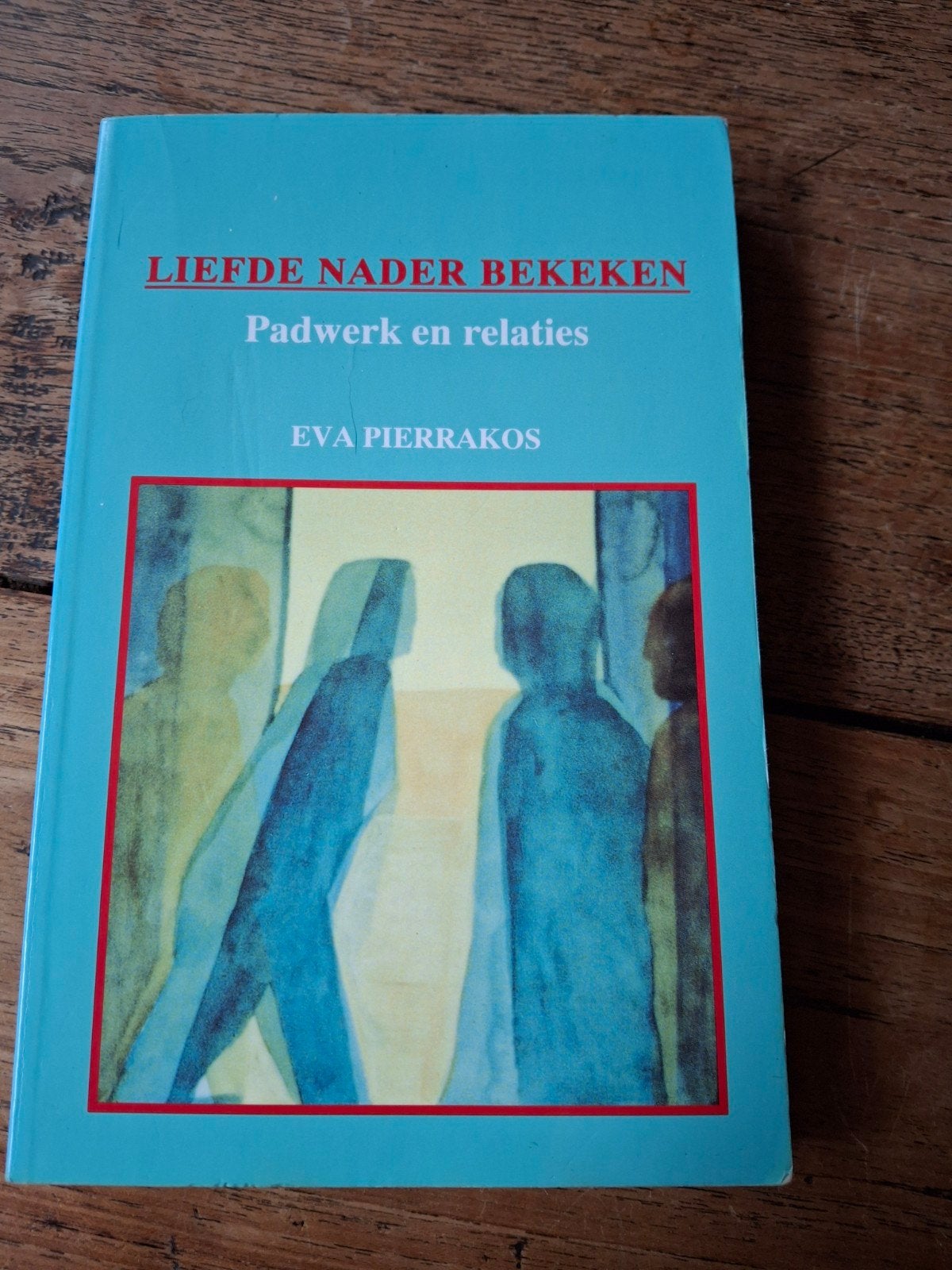 E. Pierrakos - Liefde nader bekeken, Boeken, Ophalen of Verzenden, Gelezen, E. Pierrakos