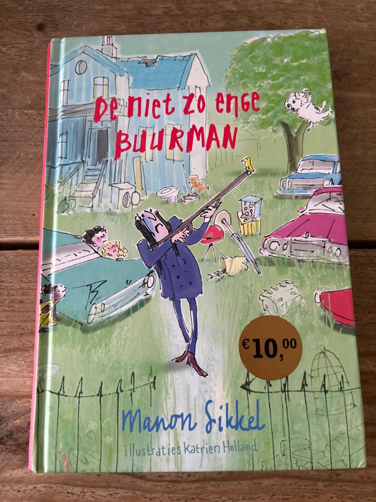 Manon Sikkel - De niet zo enge buurman, Fictie algemeen, Manon Sikkel, Ophalen of Verzenden, Zo goed als nieuw
