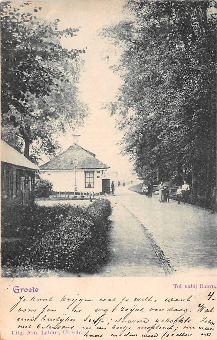 Baarn Tol nabij Baarn Hoofdstraat  Groete 1901, Verzamelen, Verzenden, Voor 1920, Gelopen, Utrecht