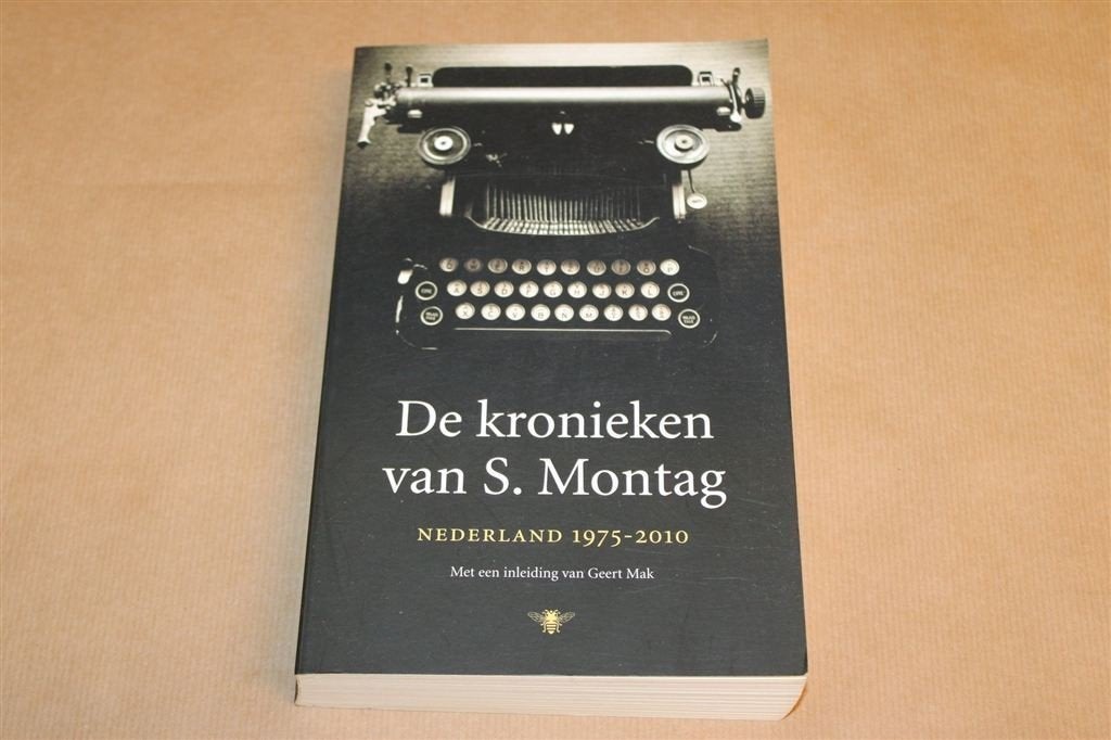 De Kronieken van S. Montag — Hofland, Nederland 1975-2010, Ophalen of Verzenden, Gelezen