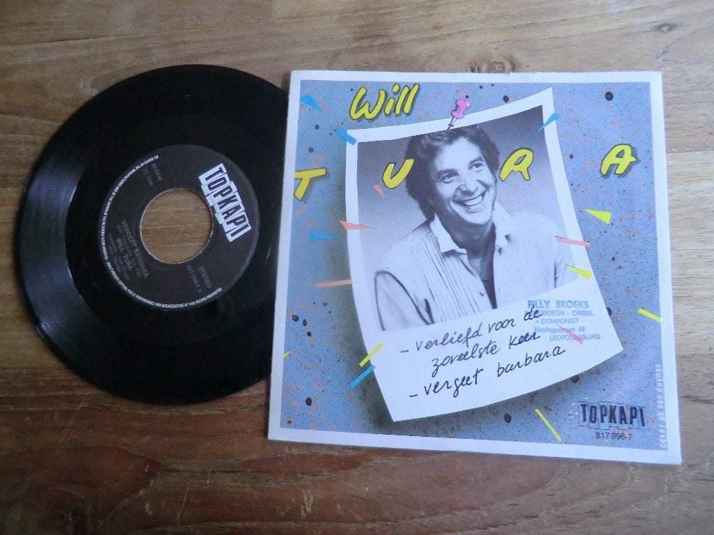 will tura    vergeet barbara/verliefd voor de zoveelste keer, Verzenden, Zo goed als nieuw, 7 inch, Levenslied of Smartlap