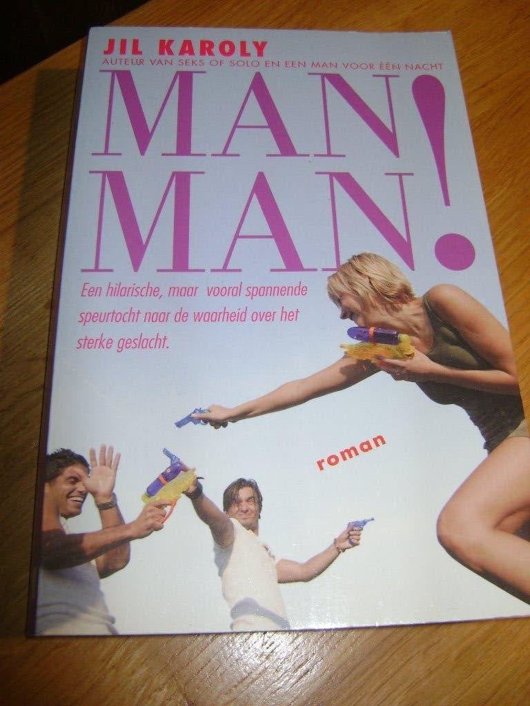 JIL KAROLY Man Man !, Boeken, Ophalen of Verzenden, Gelezen