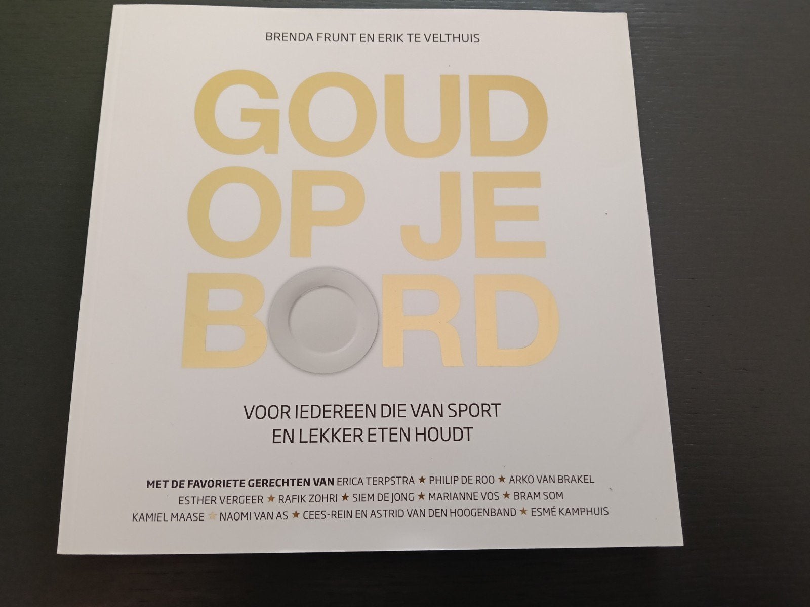 Goud op je bord: Sport en lekker eten kookboek, Ophalen of Verzenden, Zo goed als nieuw