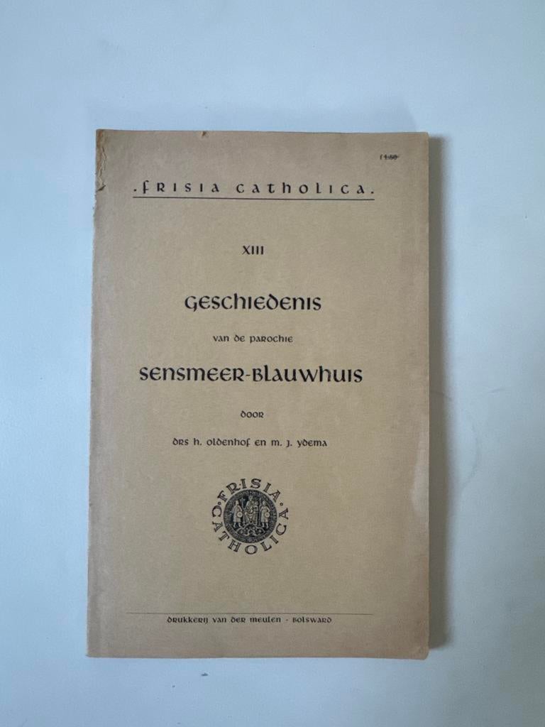 Frisia Catholica XIII: Geschiedenis Sensmeer-Blauwhuis, Ophalen of Verzenden, 20e eeuw of later, Gelezen