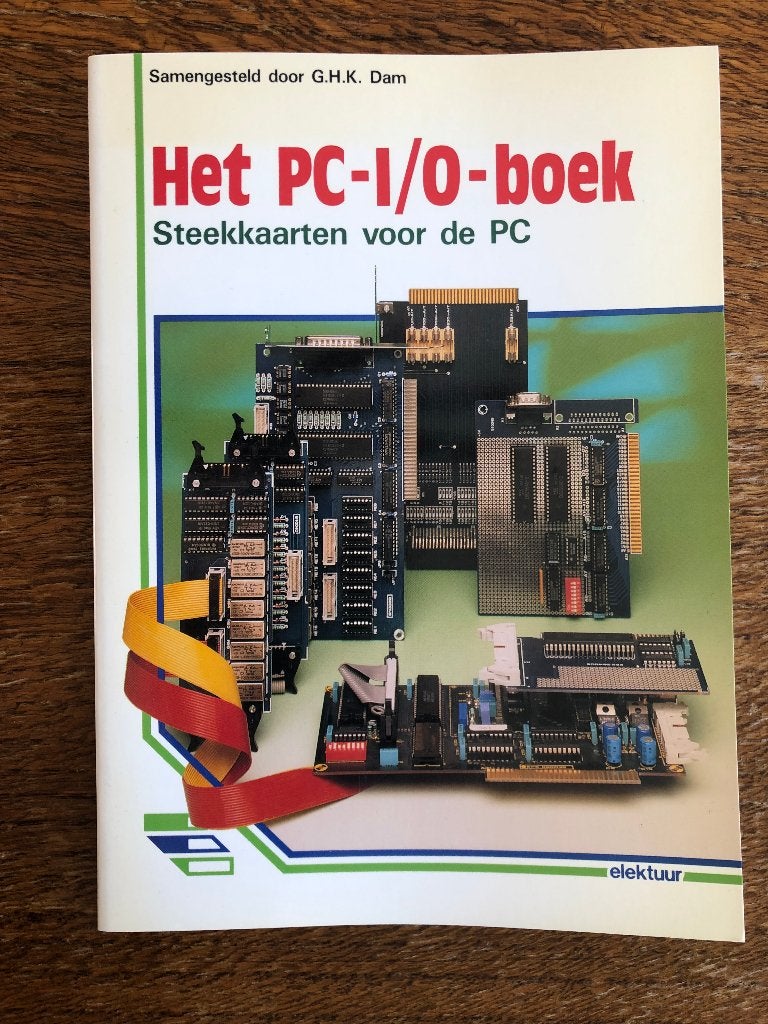 Het PC-I/O-boek: Steekkaarten voor de PC, Boeken, G.H.K. Dam, Ophalen of Verzenden, Zo goed als nieuw, Hardware