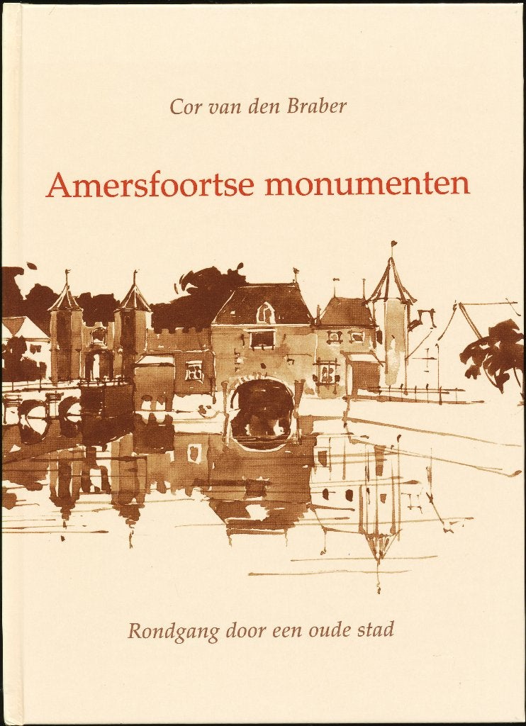 Amersfoortse Monumenten - Rondgang door een oude stad, 20e eeuw of later, Nieuw, Ophalen of Verzenden, Cor van den Braber