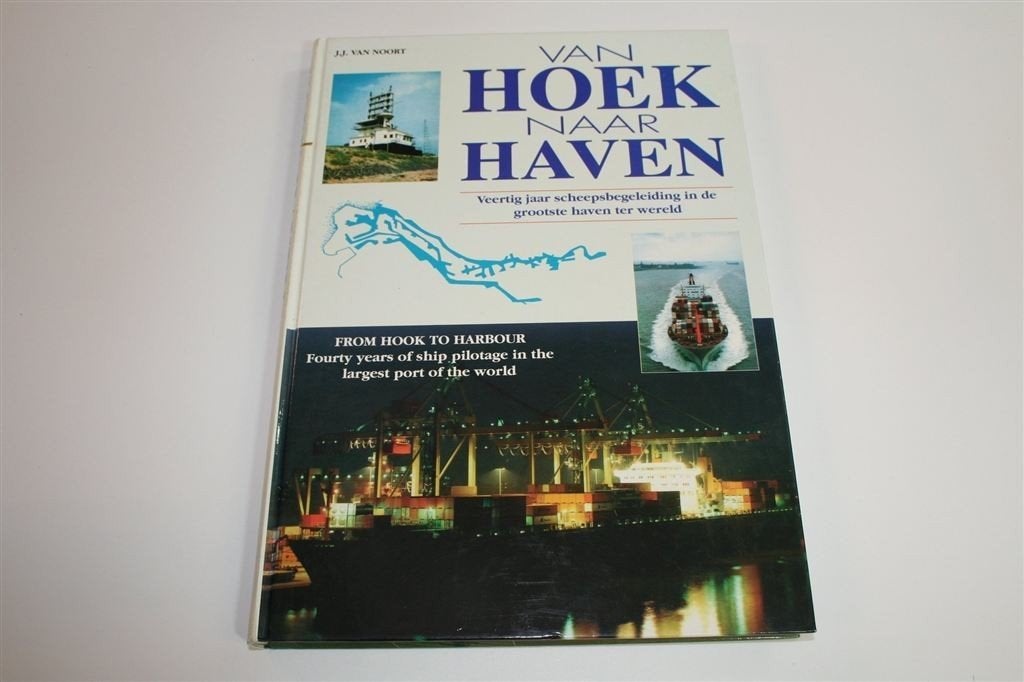 Van Hoek naar Haven — 40 Jaar Loodswezen Rotterdam, Ophalen of Verzenden, Zo goed als nieuw