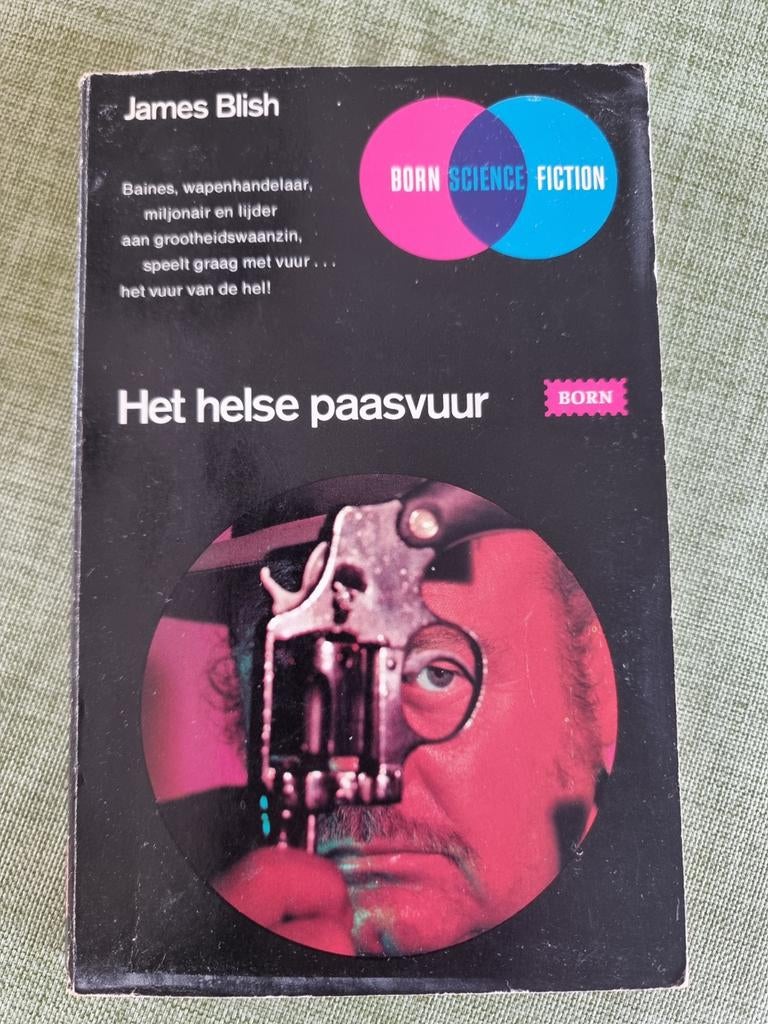 Het helse paasvuur - James Blish (Born Science Fiction), Ophalen of Verzenden, Gelezen