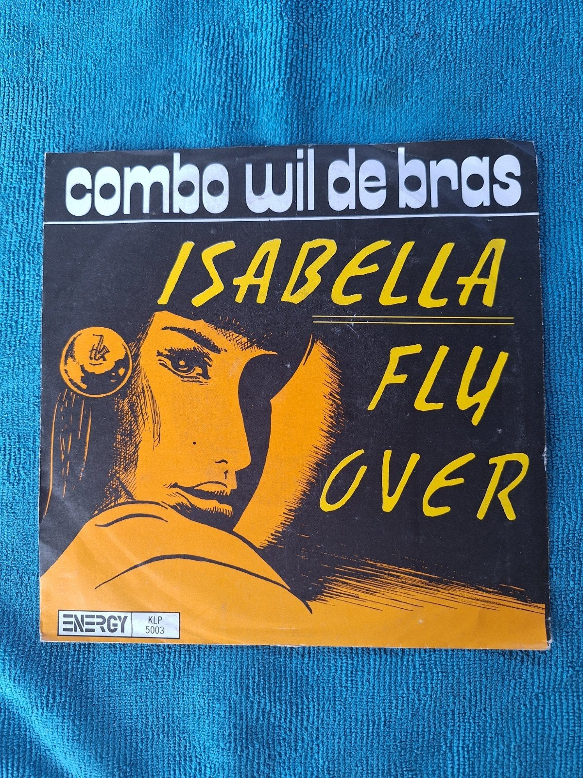 Combo Wil De Bras - Isabella / Fly Over (Vinyl Single), Cd's en Dvd's, Vinyl | Nederlandstalig, Gebruikt, 7 inch, EP, Fotohoes