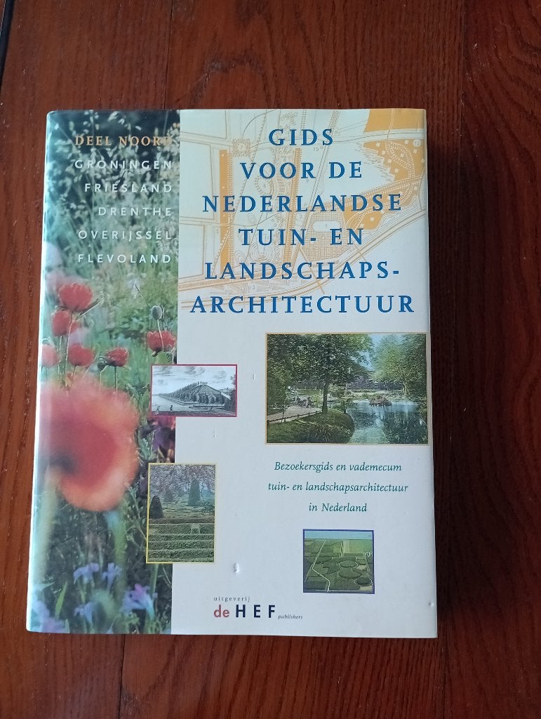 Gids Nederlandse tuin- en landschapsarchitectuur deel Noord, Diverse auteurs, Ophalen of Verzenden, Zo goed als nieuw, Tuinieren en Tuinplanten