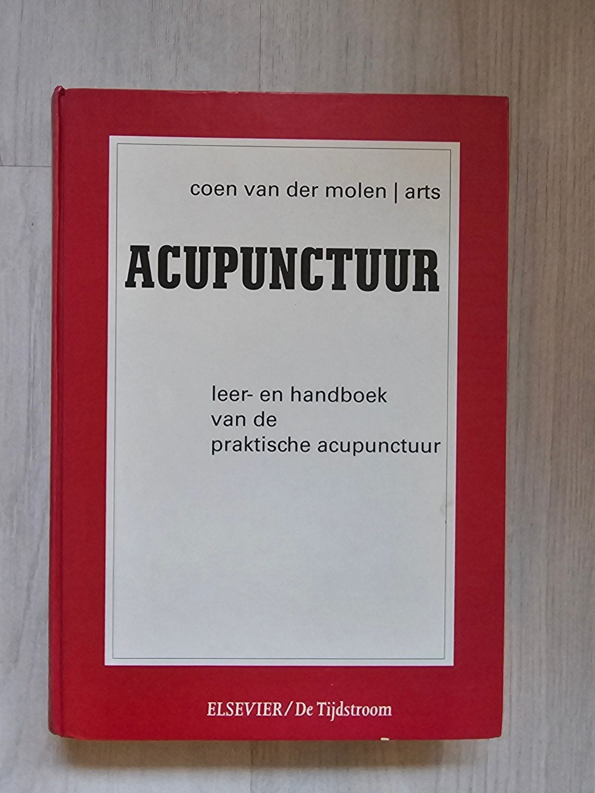 Acupunctuur: leer- en handboek van de praktische acupunctuur, Ophalen of Verzenden