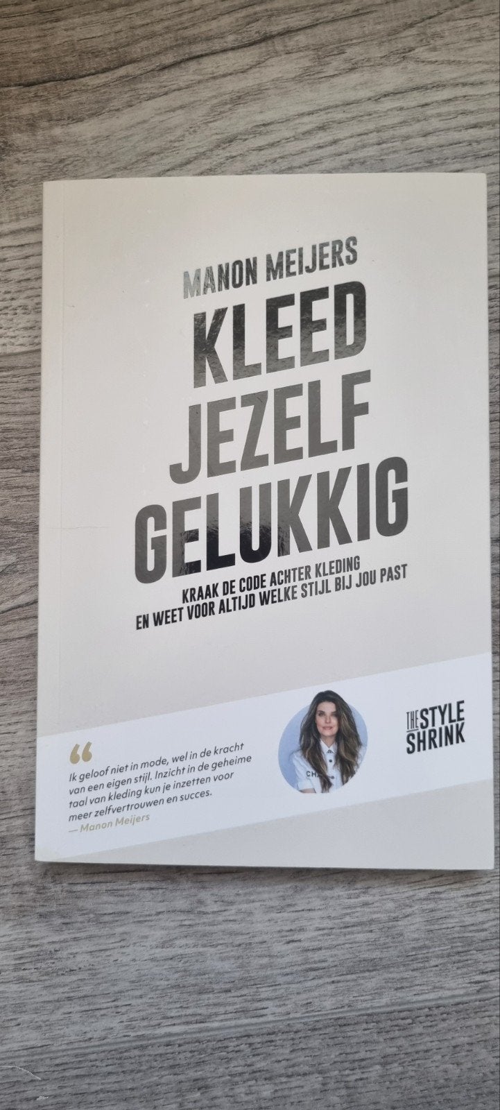 Manon Meijers - Kleed jezelf gelukkig, Ophalen of Verzenden, Zo goed als nieuw, Manon Meijers, Mode algemeen