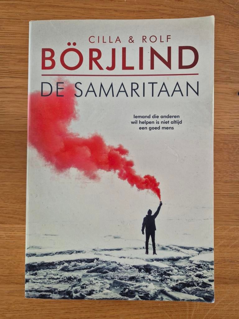 De Samaritaan - Cilla & Rolf Börjlind (Thriller), Boeken, Ophalen of Verzenden, Zo goed als nieuw, Cilla & Rolf Börjlind, Scandinavië