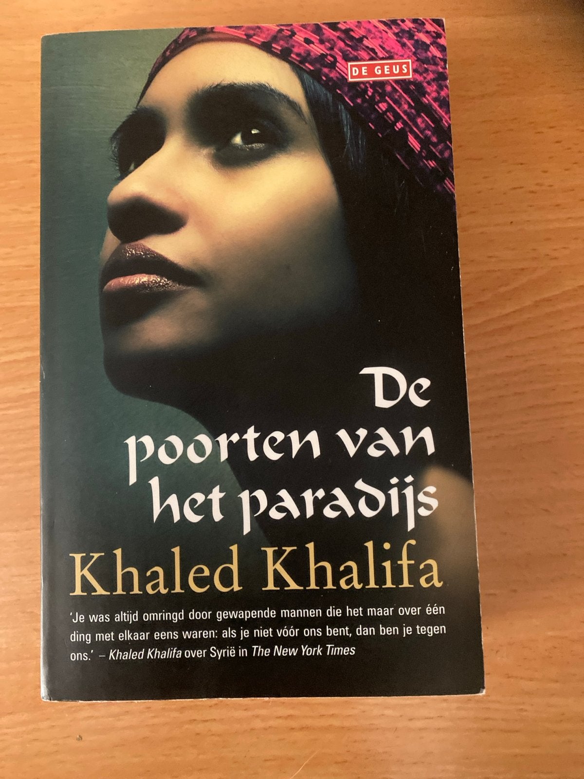 De poorten van het paradijs - Khaled Khalifa, Ophalen of Verzenden, Gelezen, Wereld overig