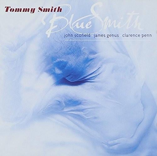 Tommy Smith – BlueSmith (1999), Ophalen of Verzenden, Zo goed als nieuw, Jazz