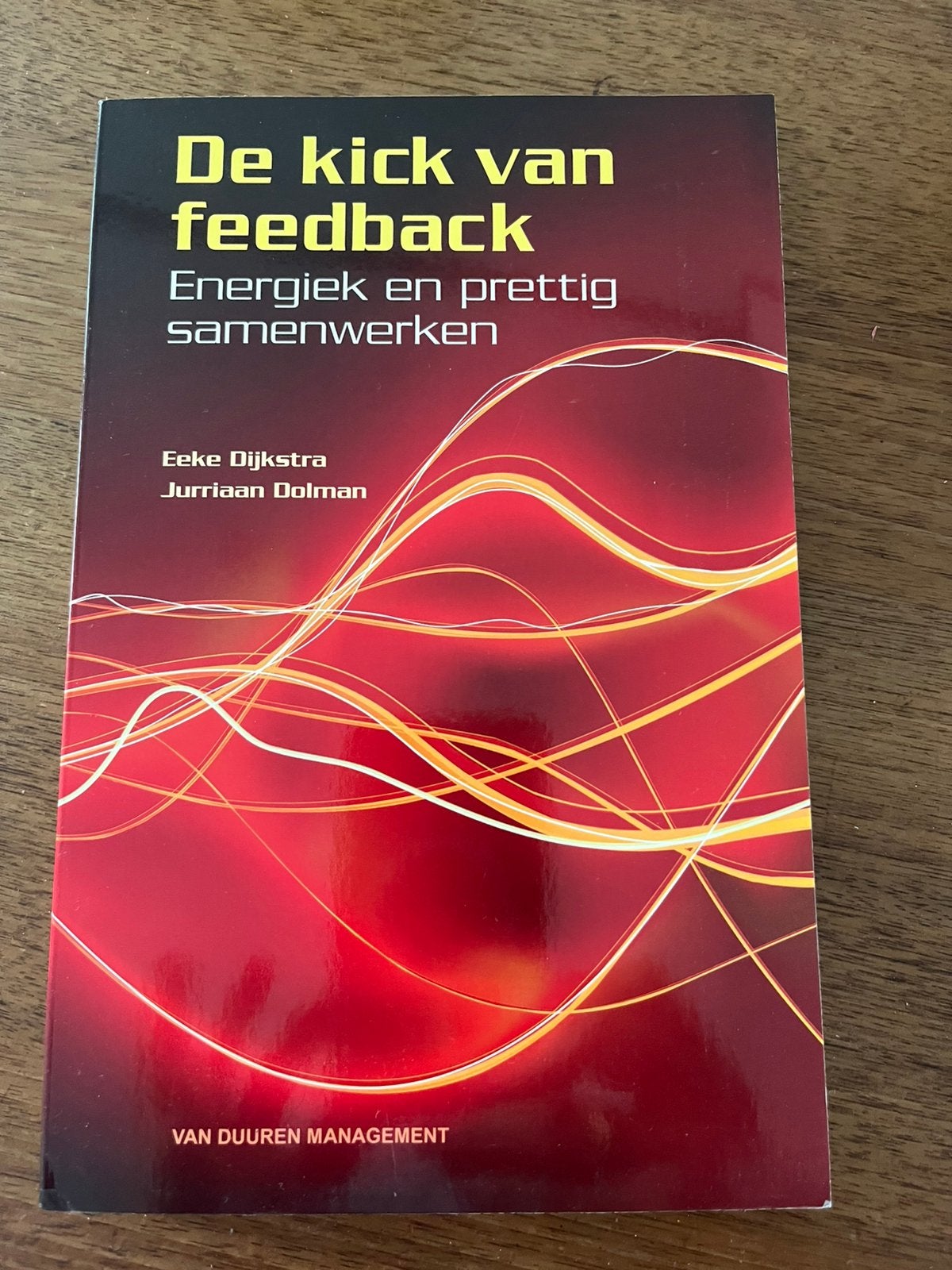 Eeke Dijkstra - De kick van feedback, Ophalen, Sociale wetenschap, Zo goed als nieuw, Eeke Dijkstra; Jurriaan Dolman