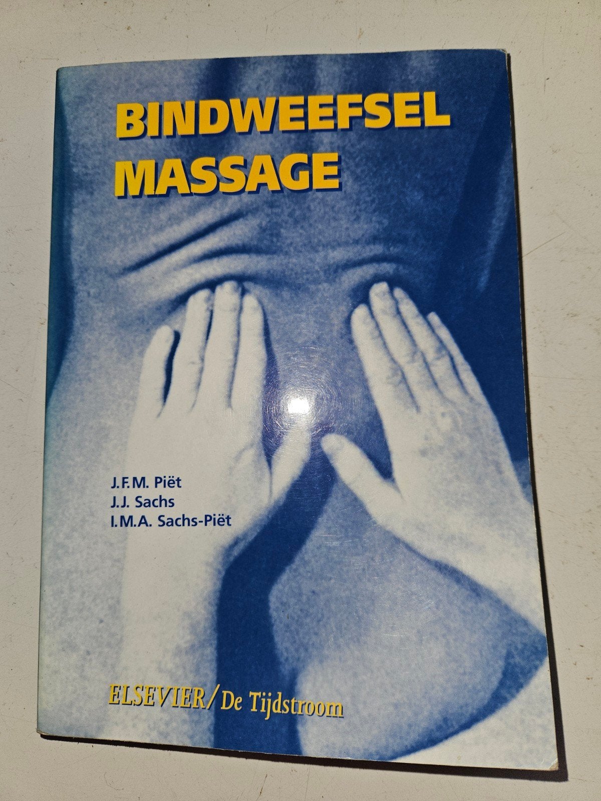 Bindweefselmassage - J.F.M. Piët, J.Sachs, I.M.A. Sachs-Pi, Boeken, Gelezen, J.F.M. Piët, J.J. Sachs, I.M.A. Sachs-Piët, Beta