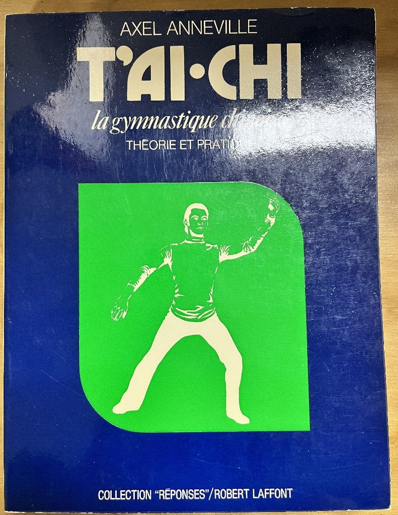 T'Ai Chi; La Gymnastique Chinoise - Axel Anneville, Boeken, Gelezen, Achtergrond en Informatie, Ophalen of Verzenden, Axel Anneville