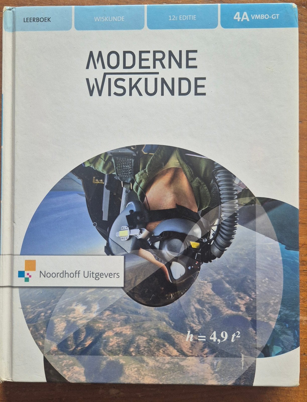 Moderne Wiskunde 4A VMBO-GT 12e editie Noordhoff, VMBO, Wiskunde A, Ophalen of Verzenden, Zo goed als nieuw