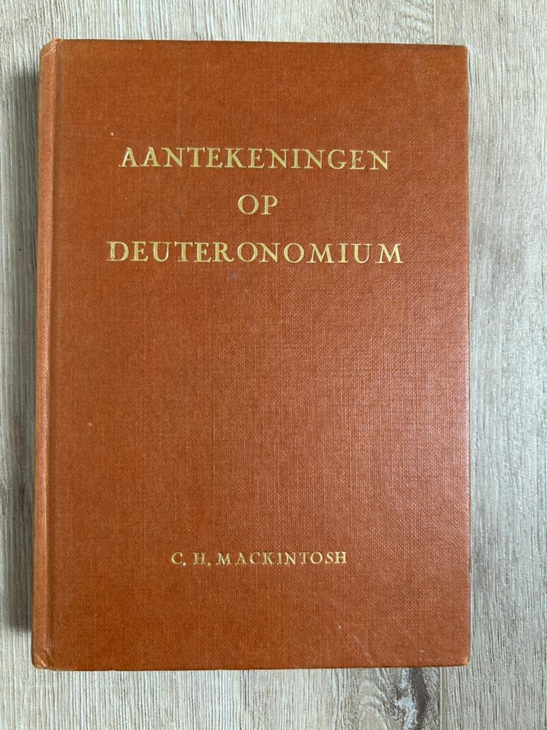 Aantekeningen op Deuteronomium van C.H. Mackintosh, Ophalen of Verzenden, Gelezen