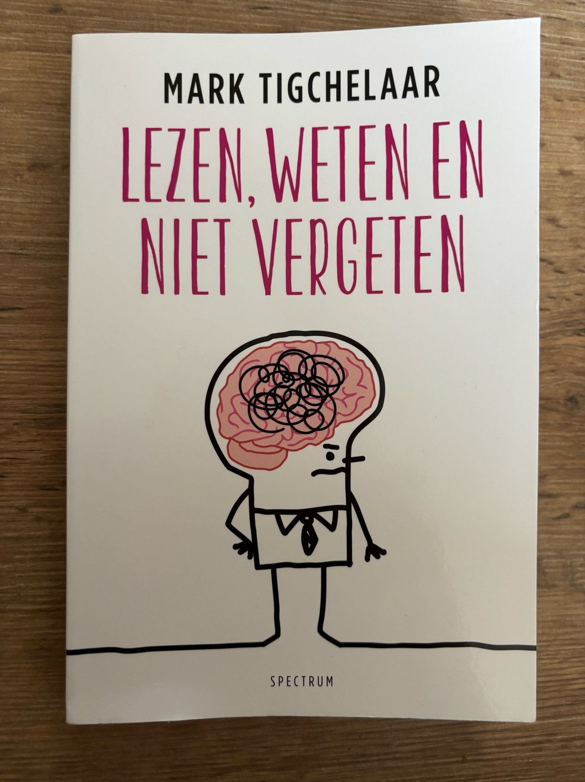 Lezen, Weten en Niet Vergeten - Mark Tigchelaar (Zo goed als, Ophalen of Verzenden, Zo goed als nieuw