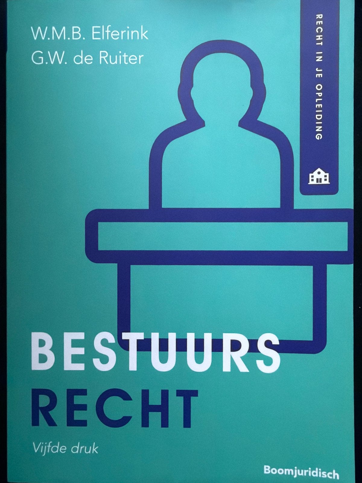 Bestuursrecht Boom Juridisch (vijfde druk), Ophalen of Verzenden, Gamma, Nieuw, HBO