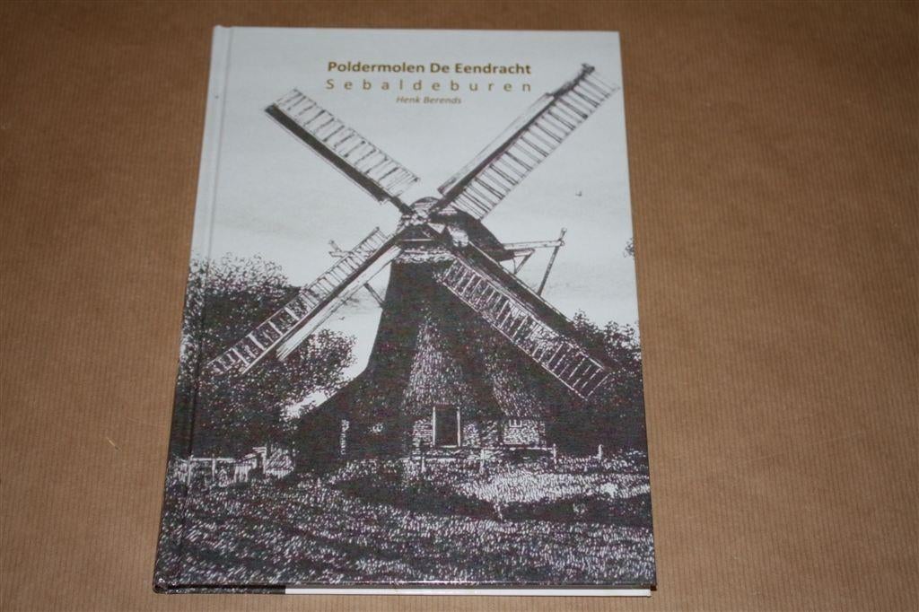 Poldermolen De Eendracht. Sebaldebuurster., Boeken, Ophalen of Verzenden, Nieuw