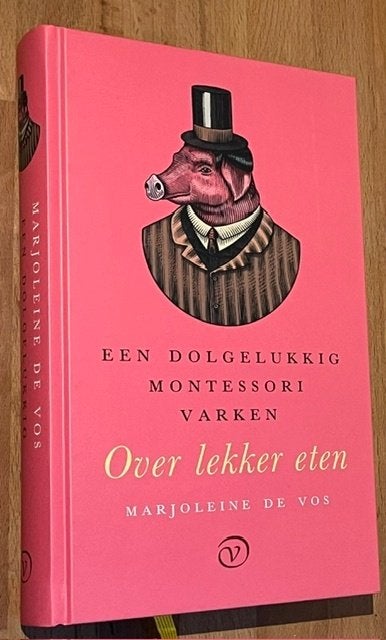 Marjolein de Vos. Een dolgelukkig Montessori varken. 2022 1e, Dieet en Voeding, Ophalen of Verzenden, Zo goed als nieuw, Marjolein de Vos