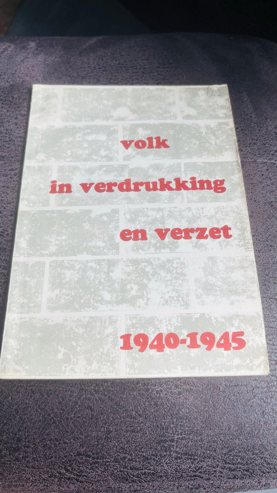 Volk in verdrukking en verzet 1940-1945, Ophalen of Verzenden, 20e eeuw of later, Gelezen