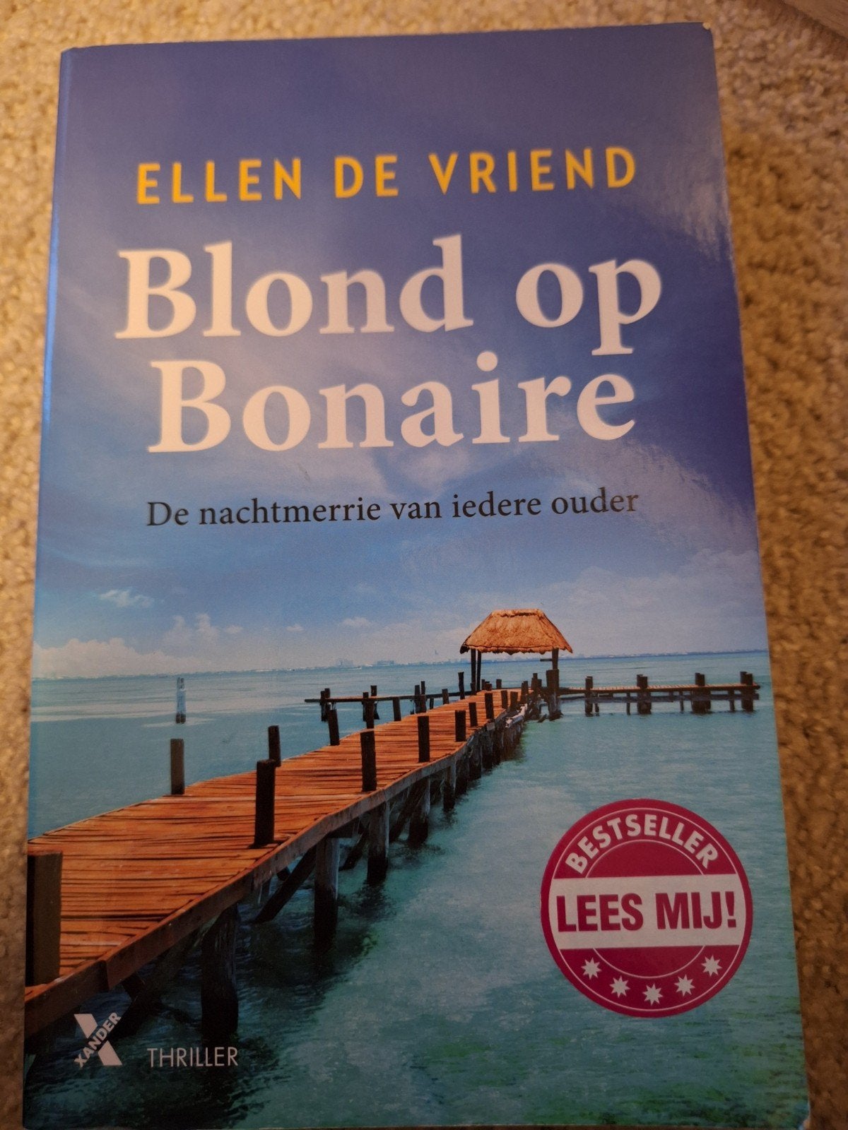 Blond op Bonaire - Ellen de Vriend (Thriller), Ophalen of Verzenden, Zo goed als nieuw, Ellen de Vriend, Nederland