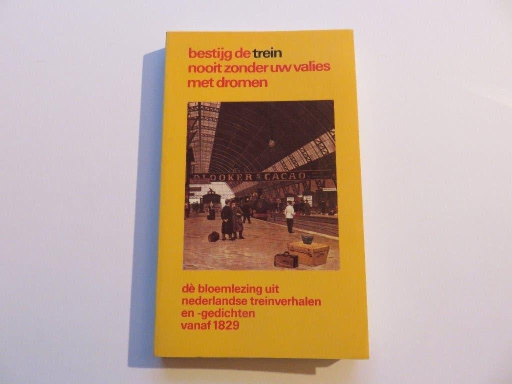 Bestijg de trein nooit zonder uw valies met dromen, Ophalen of Verzenden, Zo goed als nieuw, Nederland