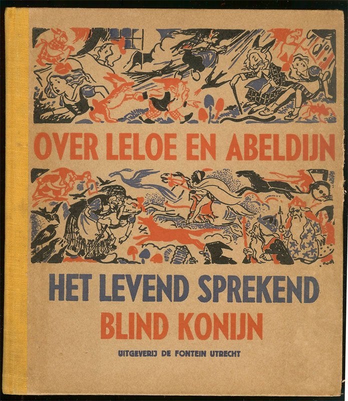 OVER LELOE EN ABELDIJN het levend sprekend blind konijn., Ophalen of Verzenden, Gelezen