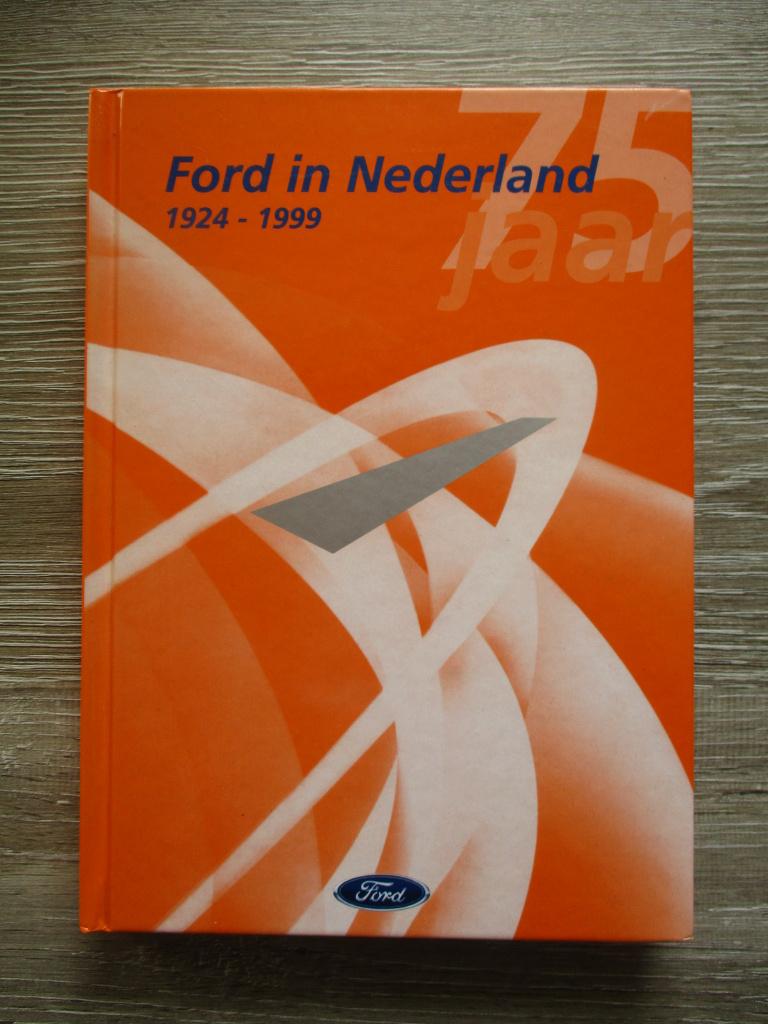 Ford in Nederland 1924 - 1999 - Peter Belinfante / Jan Haa, Boeken, Auto's | Boeken, Ophalen of Verzenden, Gelezen, Ford