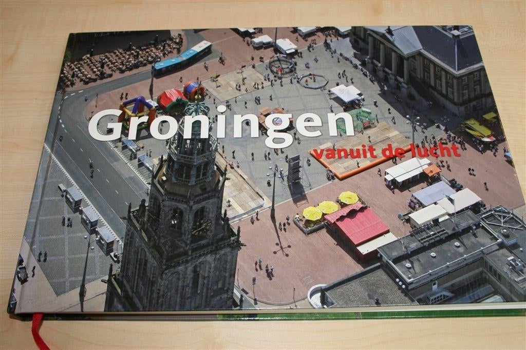 Groningen vanuit de Lucht — Stad & Ommeland in Luchtfoto's, Ophalen of Verzenden, Zo goed als nieuw