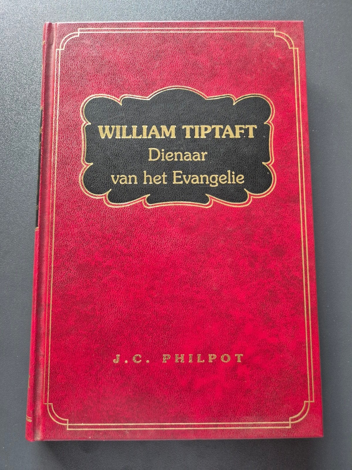 William Tiptaft Dienaar van het Evangelie - J.C. Philpot, Boeken, Ophalen of Verzenden, Zo goed als nieuw
