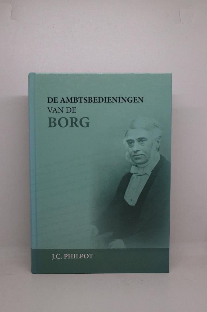 De ambtsbedieningen van de Borg - J.C. Philpot, Boeken, Ophalen of Verzenden, Gelezen