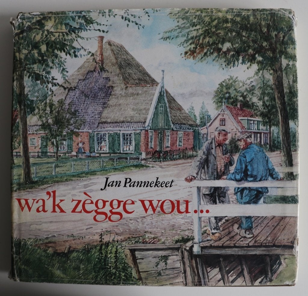 Jan Pannekeet: Wa'k zègge wou..., Gelezen, Jan Pannekeet, Ophalen of Verzenden, Friesland