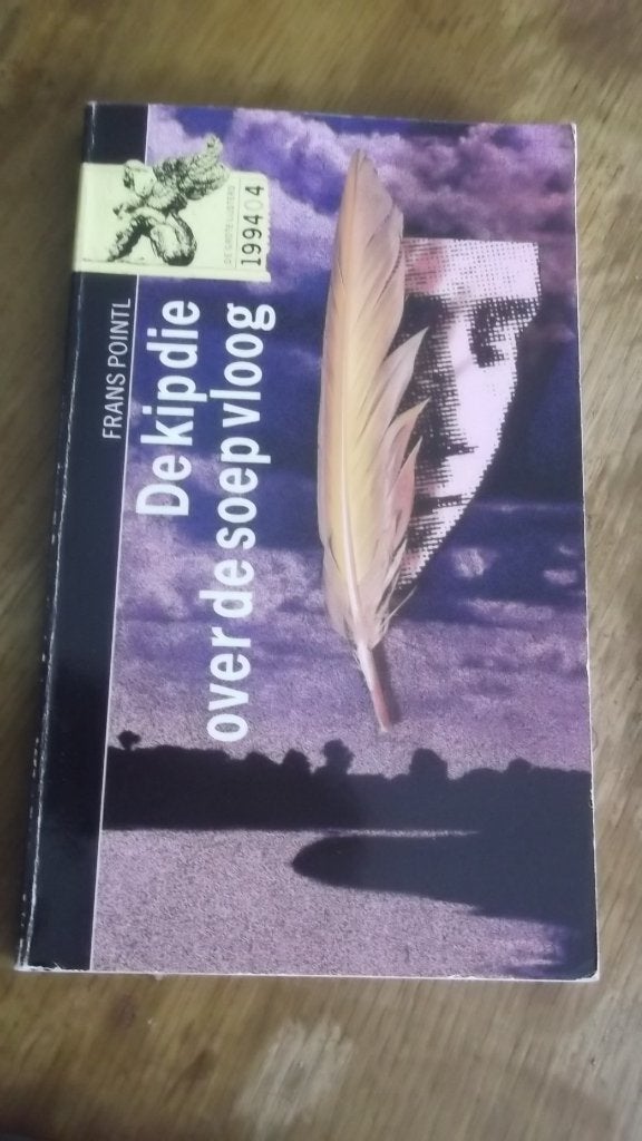 FRANS POINTL De kip die over de soep vloog, Ophalen of Verzenden, Gelezen