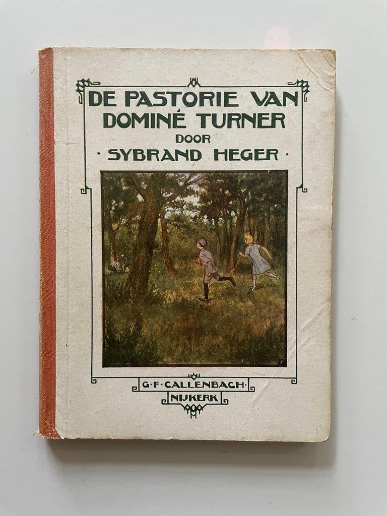 De pastorie van dominé Turner - Sybrand Heger, Ophalen of Verzenden, Sybrand Heger
