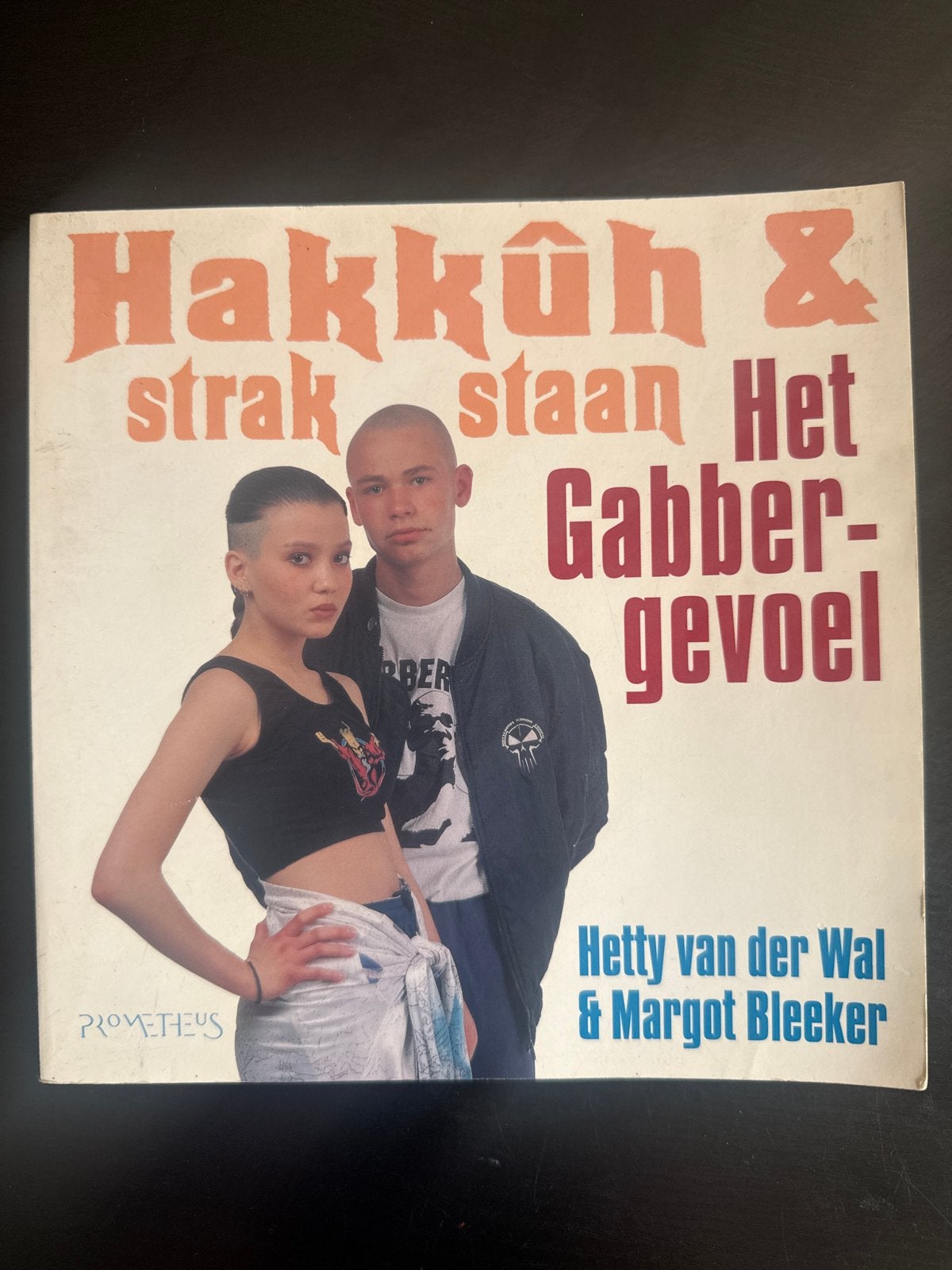 Hakkûh & Strak staan: Het Gabber-gevoel - Boek in perfecte s, Ophalen, Zo goed als nieuw, Algemeen