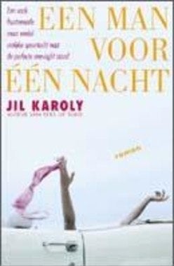 Een man voor één nacht - Jill Karoly (roman), Boeken, Ophalen of Verzenden, Gelezen, Nederland