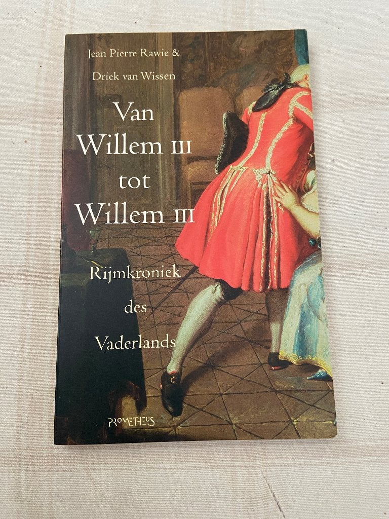 Van Willem III tot Willem III, rijmkroniek des vaderlands., Ophalen of Verzenden, 19e eeuw, Zo goed als nieuw