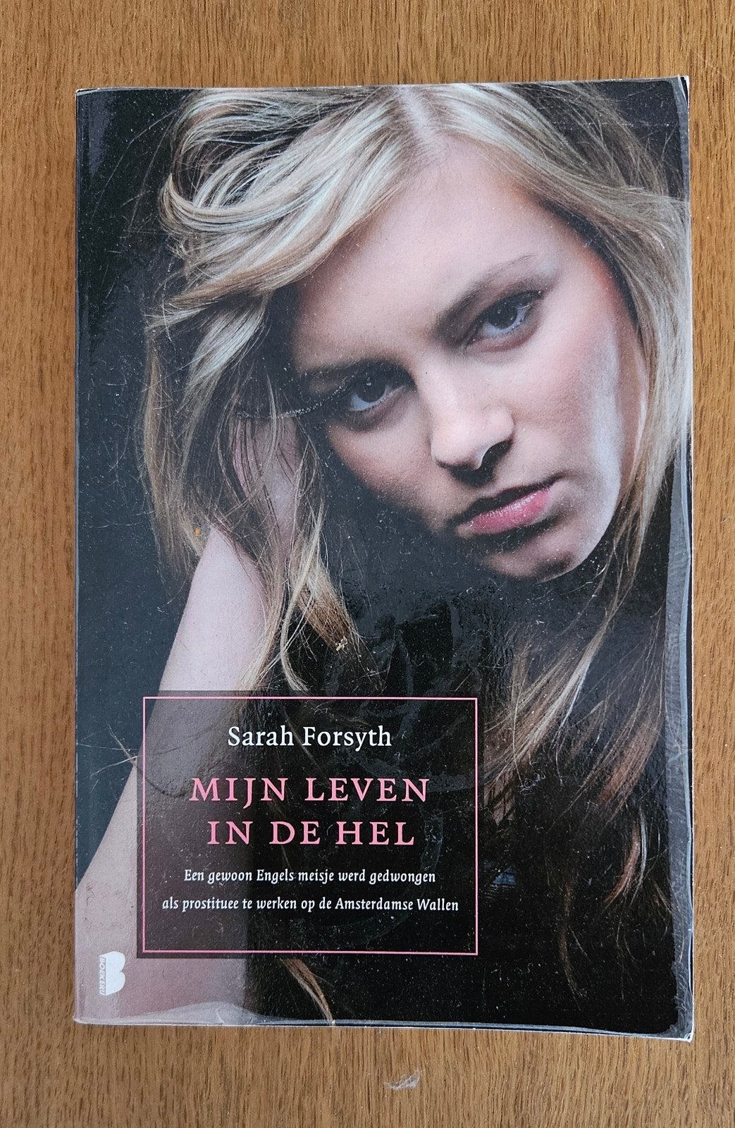 Tweedehands boek - Mijn leven in de hel - Sarah Forsyth, Ophalen of Verzenden
