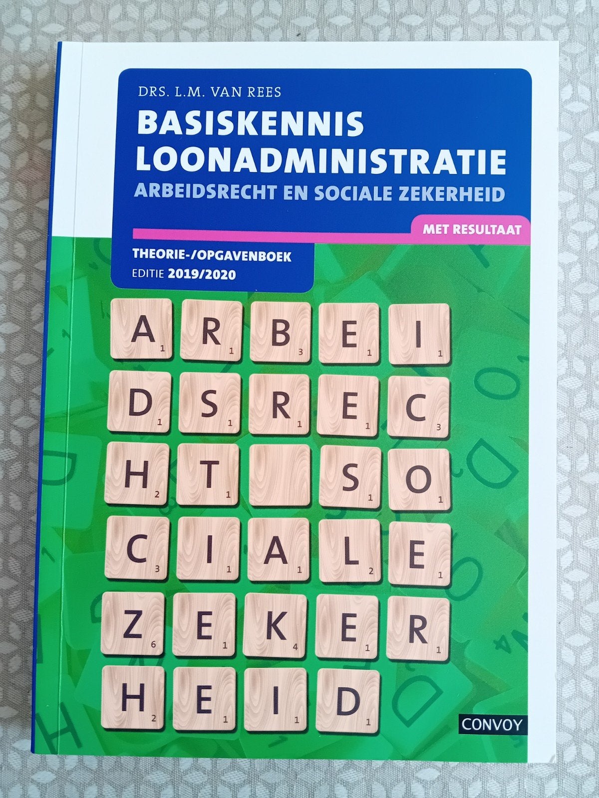 Basiskennis Loonadministratie Arbeidsrecht en Sociale Zekerh, Verzenden, Zo goed als nieuw, Economie en Marketing, L.M. van Rees