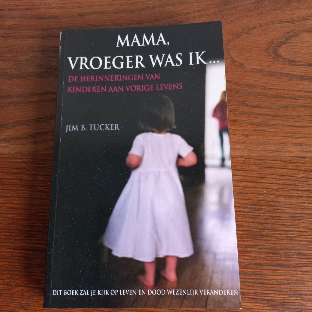 Mama vroeger was ik...van Jim B.Tucker, Gelezen, Spiritualiteit algemeen, Jim B.Tucker, Overige typen