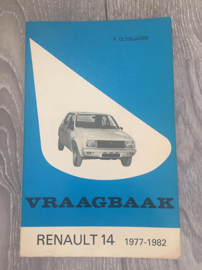 Vraagbaak Renault 14 R14 1977-1982 P. Olyslager, Ophalen of Verzenden